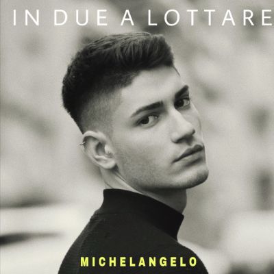 La copertina del nuovo singolo di Michelangelo